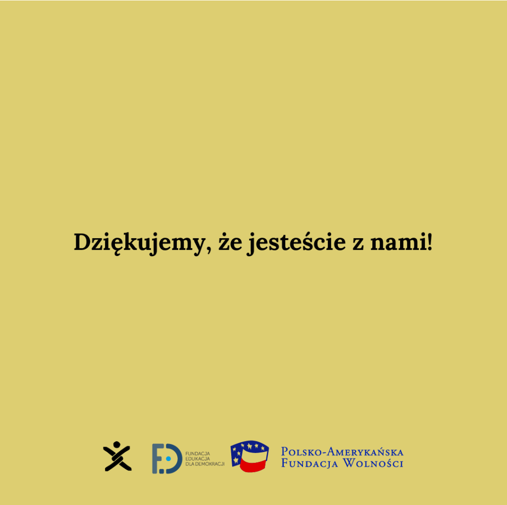 Yellow background with the text "Thank you for being with us!" and the logos of Nomada, FED, and the Polish-American Freedom Foundation.